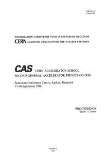 CAS-CERN Accelerator School - Accelerator Physics