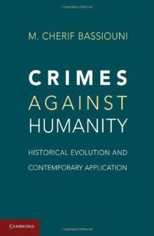 Crimes Against Humanity: Historical Evolution and Contemporary Application 