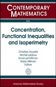 Concentration, Functional Inequalities and Isoperimetry: International Workshop on Concentration, Functional Inequalities and Isoperiometry, October ... Boca Ra