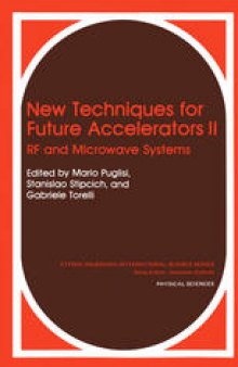 New Techniques for Future Accelerators II: RF and Microwave Systems