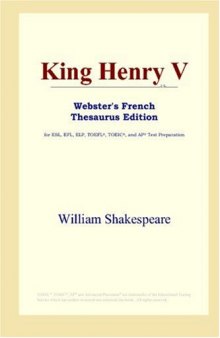 King Henry V (Webster's French Thesaurus Edition)