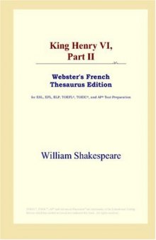King Henry VI,Part II (Webster's French Thesaurus Edition)