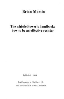 The Whistleblower's Handbook: How to Be an Effective Resister