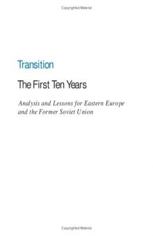 Transition--The First Ten Years: Analysis and Lessons for Eastern Europe and the Former Soviet Union