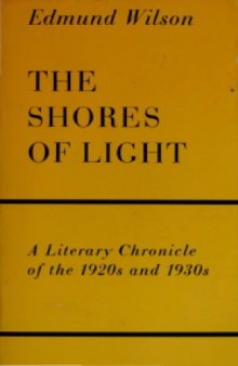 The Shores of Light - A Literary Chronicle of the Twenties and Thirties
