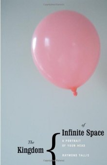 The Kingdom of Infinite Space: An Encounter with Your Head