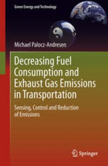 Decreasing Fuel Consumption and Exhaust Gas Emissions in Transportation: Sensing, Control and Reduction of Emissions