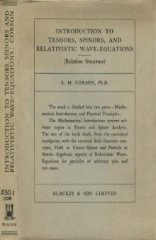 Introduction to tensors spinors and relativistic wave equations