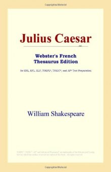 Julius Caesar (Webster's French Thesaurus Edition)
