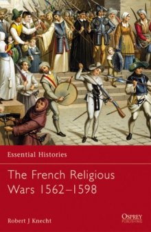 French religious wars1562-1598