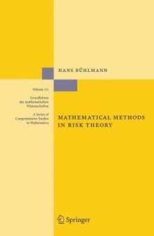 Mathematical Methods in Risk Theory (Grundlehren der mathematischen Wissenschaften)