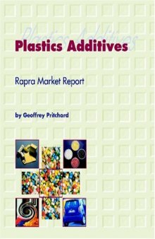 Plastics Additives: A Rapra Market Report