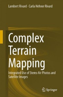 Complex Terrain Mapping: Integrated Use of Stereo Air Photos and Satellite Images