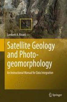 Satellite Geology and Photogeomorphology: An Instructional Manual for Data Integration
