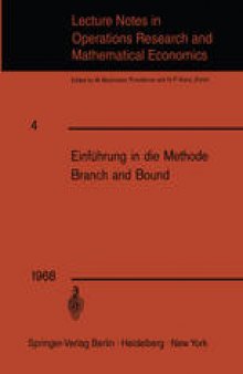 Einführung in die Methode Branch and Bound: Unterlagen für einen Kurs des Instituts für Operations Research der ETH, Zürich