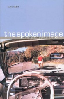 The Spoken Image: Photography and Language
