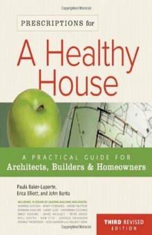 Prescriptions for a Healthy House, 3rd Edition: A Practical Guide for Architects, Builders & Homeowners