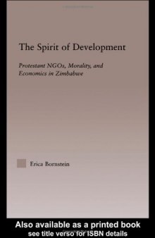 The spirit of development: Protestant NGOs, morality, and economics in Zimbabwe 