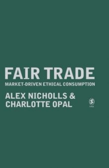 Fair Trade Market-Driven Ethical Consumption