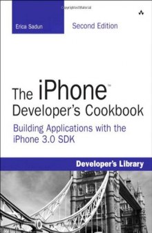 The iPhone Developer's Cookbook: Building Applications with the iPhone 3.0 SDK
