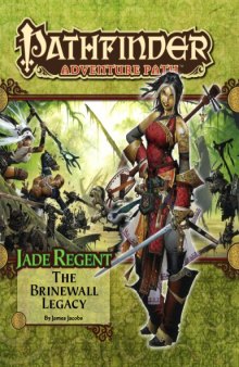 Pathfinder Adventure Path #49: The Brinewall Legacy (Jade Regent 1 of 6)
