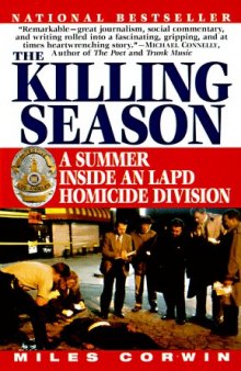 The Killing Season : A Summer Inside an LAPD Homicide Division