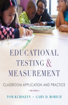 Educational Testing and Measurement: Classroom Application and Practice