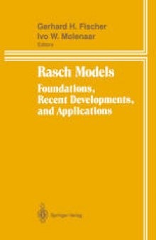 Rasch Models: Foundations, Recent Developments, and Applications