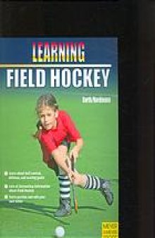 Learning field hockey