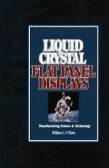 Liquid Crystal Flat Panel Displays: Manufacturing Science & Technology