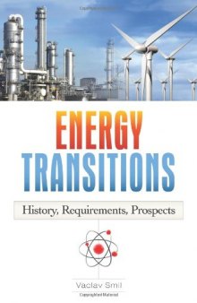 Energy Transitions: History, Requirements, Prospects