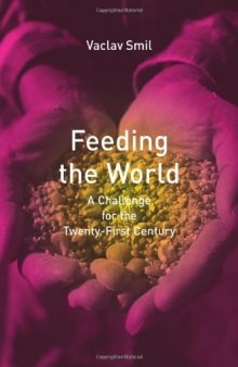 Feeding the world: a challenge for the twenty-first century