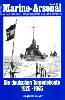 Die deutschen Torpedoboote 1925-1945 (Marine-Arsenal 39)