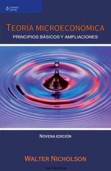 Teoría Microeconomica : Principios Basicos y Ampliaciones