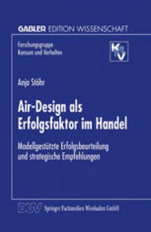Air-Design als Erfolgsfaktor im Handel: Modellgestutzte Erfolgsbeurteilung und strategische Empfehlungen