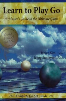 Learn to Play Go: A Master's Guide to the Ultimate Game, Vol. 1