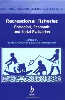 Recreation Fisheries: Ecological, Economic, and Social Evaluations