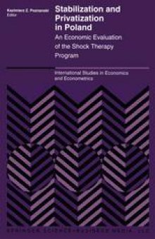 Stabilization and Privatization in Poland: An Economic Evaluation of the Shock Therapy Program
