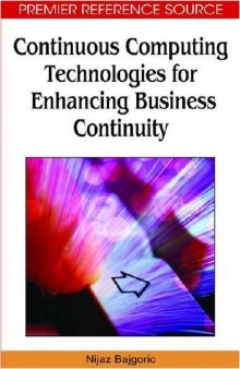 Continuous computing technologies for enhancing business continuity