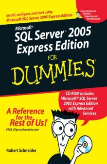 Microsoft SQL Server 2005 Express Edition for Dummies