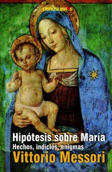 Hipótesis sobre María: Hechos, indicios, enigmas