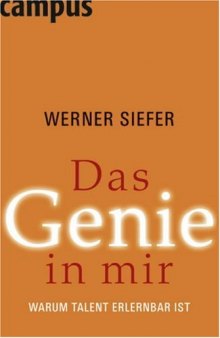 Das Genie in mir: Warum Talent erlernbar ist