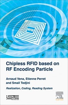 Chipless RFID Based on RF Encoding Particle. Realization, Coding and Reading System