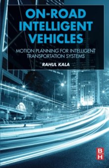 On-Road Intelligent Vehicles. Motion Planning for Intelligent Transportation Systems
