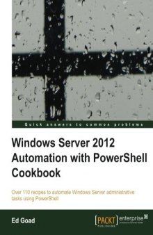 Windows Server 2012 Automation with PowerShell Cookbook