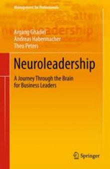 Neuroleadership: A Journey Through the Brain for Business Leaders