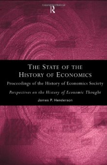 The State of the History of Economics: Proceedings of the History of Economics Society