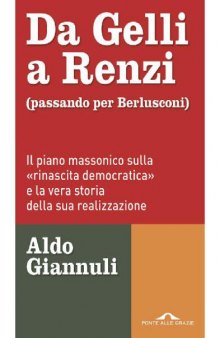 Da Gelli a Renzi (passando per Berlusconi)