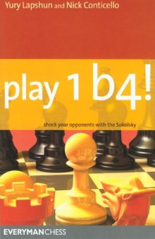 Play 1b4!: Shock your opponents with the Sokolsky