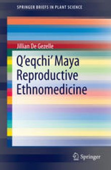 Q’eqchi’ Maya Reproductive Ethnomedicine